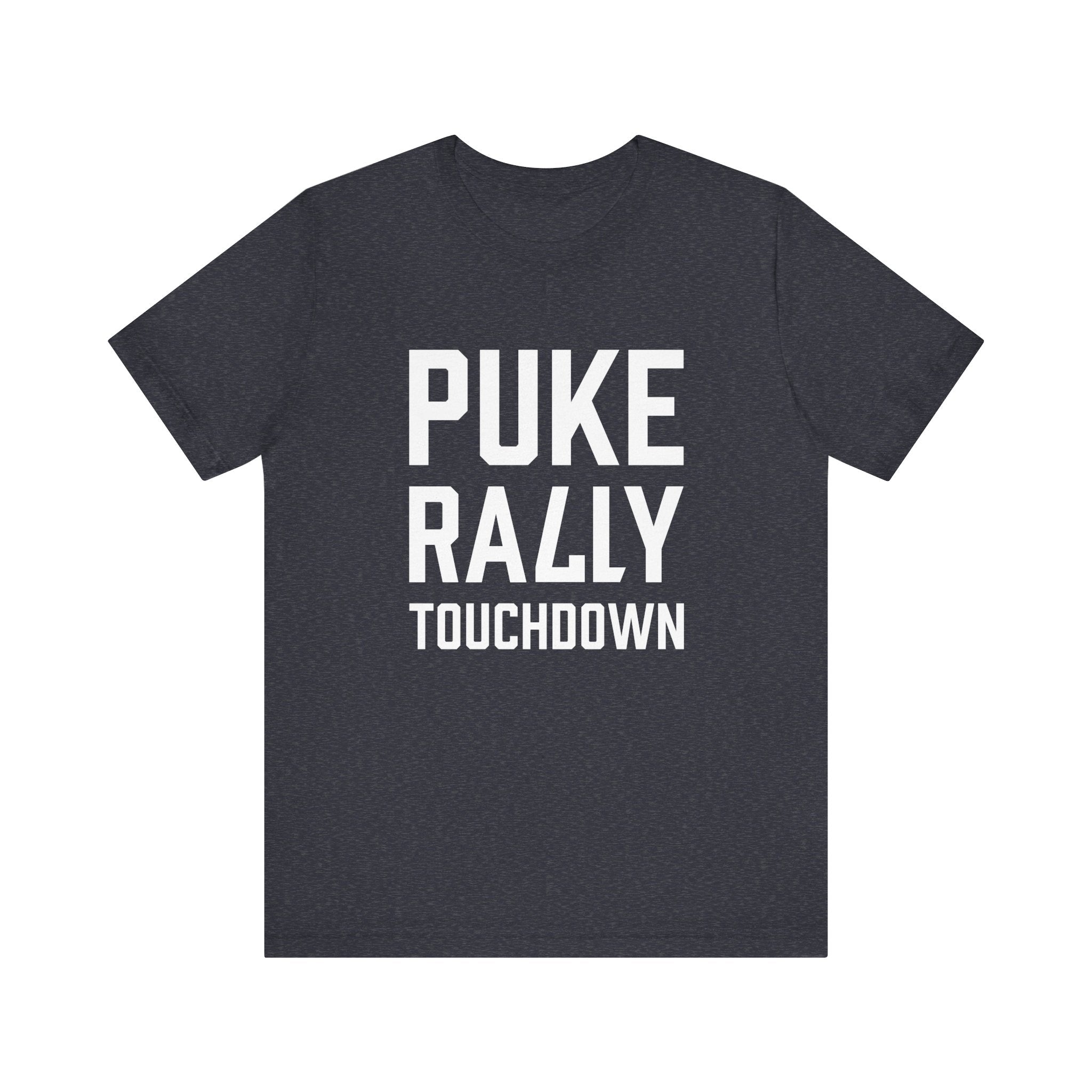 Puke Rally Touchdown Unisex Tee