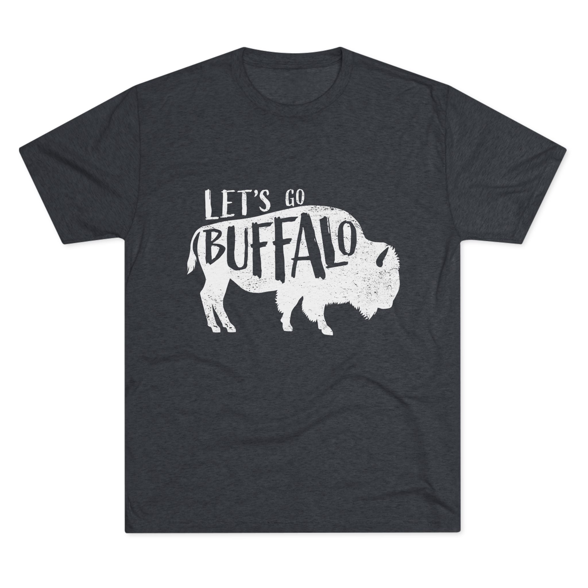 Let's Go Buffalo Tri-Blend Tee