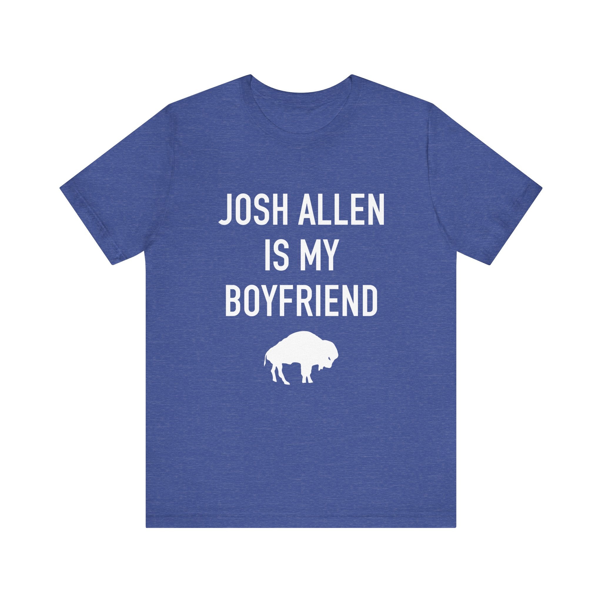Josh Allen is My Boyfriend Tee